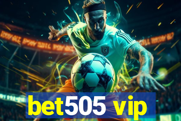 bet505 vip
